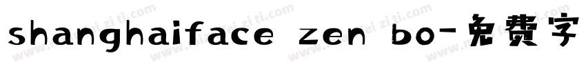shanghaiface zen bo字体转换